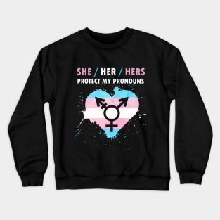 Protect My Pronouns She/Her/Hers For LGBT Crewneck Sweatshirt